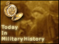 Today in Military History